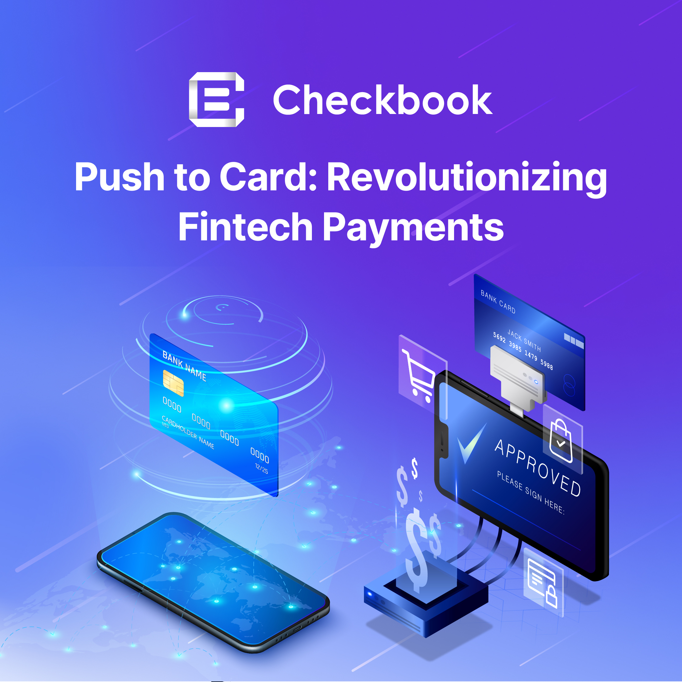 Push to Card: Revolutionizing Fintech Payments