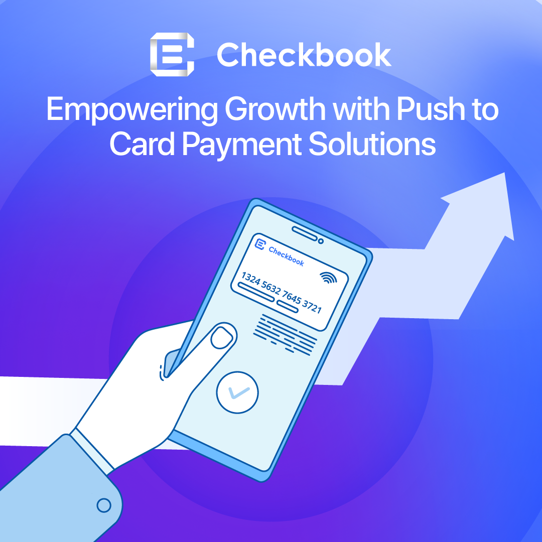 Empowering Growth with Push-to-Card Payment Solutions