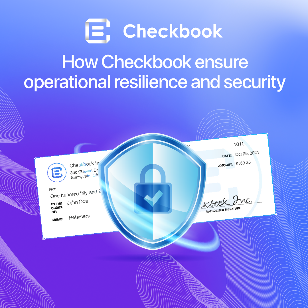 How Checkbook Ensures Operational Resilience and Security